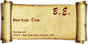 Bertus Éva névjegykártya
